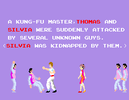 "Un maestro Kung-Fu, Thomas y Silvia fueron atacados de repente por varios tipos desconocidos. (Silvia fue raptada por ellos.)"