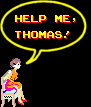 "Aydame, Thomas!"