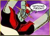Mazinger Z dice: "Noticias fuera!"